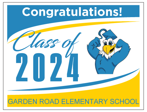 2024 Non-Personalized Promotion Graduation Sign for Garden Road Elementary