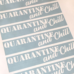 Quarantine and Chill Sticker Decal for Coronavirus COVID 19